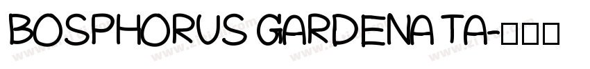 BOSPHORUS GARDENA TA字体转换